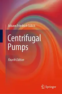Centrifugal Pumps, Fourth Edition (Repost)