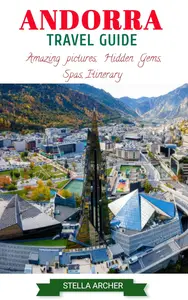 Andorra Travel Guide 2024