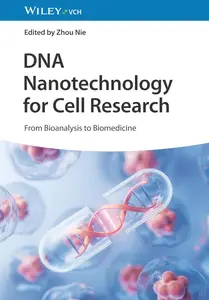 DNA Nanotechnology for Cell Research: From Bioanalysis to Biomedicine