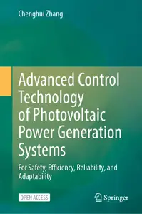 Advanced Control Technology of Photovoltaic Power Generation Systems: For Safety