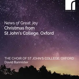 The Choir Of St John's College, Oxford, Christian Wilson - News of Great Joy: Christmas from St John's College, Oxford (2024)