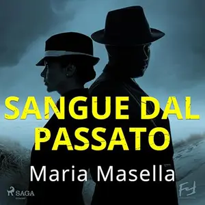 «Sangue dal passato» by Maria Masella