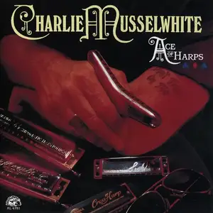 Charlie Musselwhite - Ace Of Harps (1990)