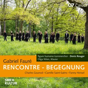 Olga Wien - RENCONTRE – BEGEGNUNG. Liedbearbeitungen von Fauré, Gounod, Saint-Saëns & Hensel (2024) [24/48]