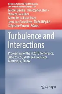 Turbulence and Interactions: Proceedings of the TI 2018 Conference, June 25-29, 2018, Les Trois-Îlets, Martinique, Franc