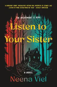 Listen to Your Sister: A Novel