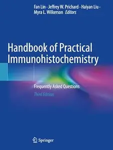 Handbook of Practical Immunohistochemistry: Frequently Asked Questions (Repost)