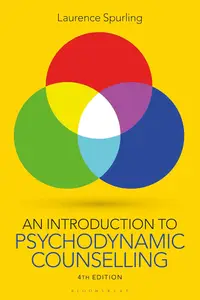 An Introduction to Psychodynamic Counselling, 4th Edition