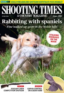 Shooting Times & Country - Issue 463 - 22 May 2024