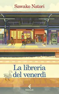 La libreria del venerdì - Sawako Natori