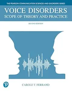 Voice Disorders: Scope of Theory and Practice (Repost)