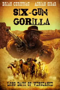 Six-Gun Gorilla - Long Days of Vengeance 001 (2013) (Digital) (Monafekk-Empire