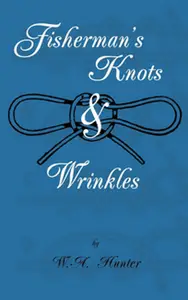 Fisherman's Knots & Wrinkles