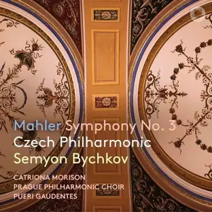 Czech Philharmonic & Semyon Bychkov - Mahler: Symphony No. 3 (2025)