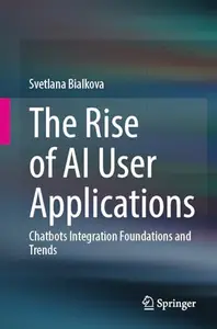 The Rise of AI User Applications: Chatbots Integration Foundations and Trends