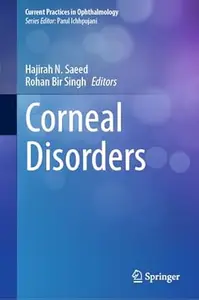 Corneal Disorders (Current Practices in Ophthalmology)