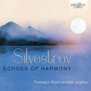 Tomasz Kamieniak - Silvestrov- Echoes of Harmony (2024) [Official Digital Download 24/96]