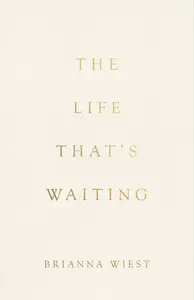 The Life That's Waiting