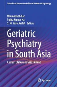Geriatric Psychiatry in South Asia
