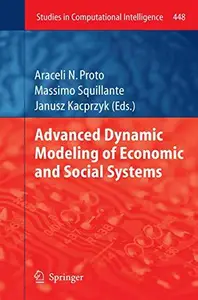 Advanced Dynamic Modeling of Economic and Social Systems