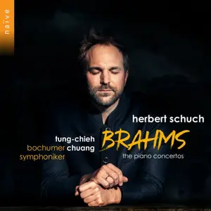 Herbert Schuch, Tung-Chieh Chuang, Bochumer Symphoniker - Brahms: The Piano Concertos (2025)