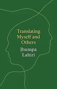 Translating Myself and Others