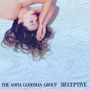 The Sofia Goodman Group - Receptive (2024) [Official Digital Download 24/96]