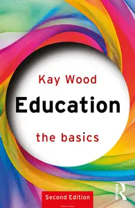 Education: The Basics, 2nd Edition