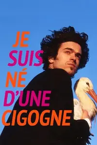 Je suis né d'une cigogne / Children of the Stork (1999)