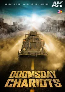 AK Interactive, "Doomsday Chariots Modeling Post-Apocalyptic Vehicles"