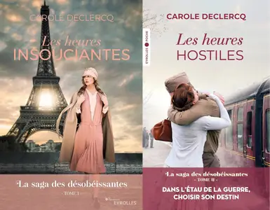Carole Declercq, "La saga des désobéissantes", tomes 1 et 2