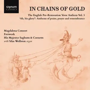 Magdalena Consort, Fretwork & William Hunt - In Chains of Gold, Vol. 3 (2025)