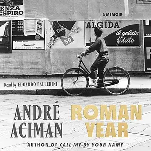 Roman Year: A Memoir, Unabridged [Audiobook]