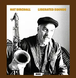 Nat Birchall - LIBERATED SOUNDS (2025) [Official Digital Download]