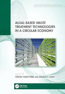 Algal-based Waste Treatment Technologies in a Circular Economy