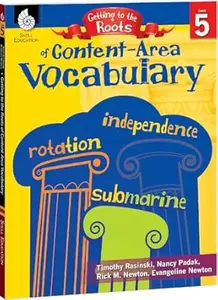 Getting to the Roots of Content-Area Vocabulary Level 5