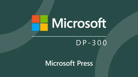 Microsoft Azure Database Administrator Associate (DP-300) Cert Prep by Microsoft Press