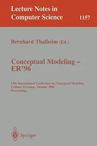 Conceptual Modeling — ER '96: 15th International Conference on Conceptual Modeling Cottbus, Germany, October 7–10, 1996 Proceed