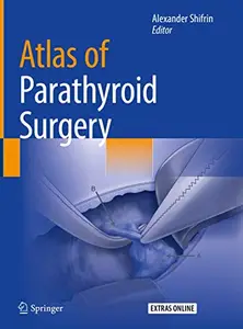 Atlas of Parathyroid Surgery (Repost)