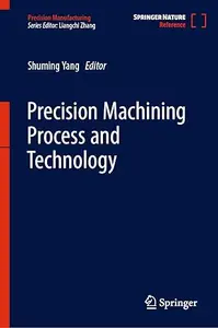 Precision Machining Process and Technology