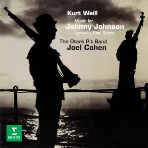 Joel Cohen, D'Anna Fortunato & The Otaré Pit Band - Weill: Music for Johnny Johnson (Remastered) (1997/2024)