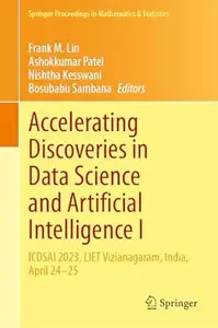 Accelerating Discoveries in Data Science and Artificial Intelligence I