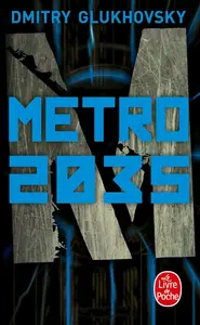 Dmitri Gloukhovski, "Métro 2035"