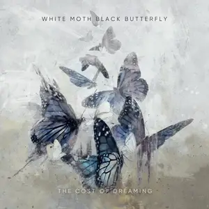 White Moth Black Butterfly - The Cost of Dreaming (2021) [Official Digital Download 24/48]