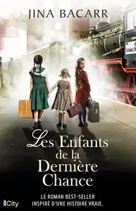 Jina Bacarr, "Les enfants de la dernière chance"