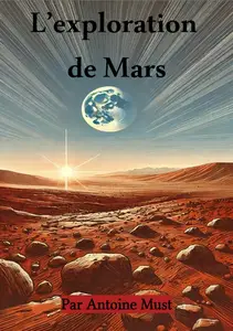 Antoine Must, "L'exploration de Mars"
