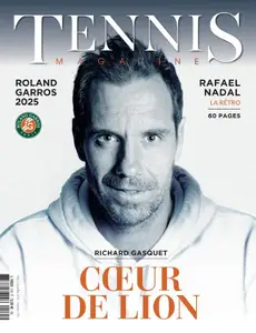 Tennis Magazine - Mai-Juillet 2025