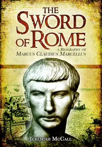 The Sword of Rome: Marcus Claudius Marcellus