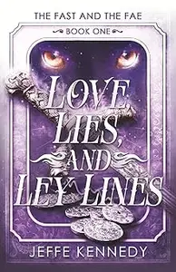 Love, Lies, and Ley Lines
