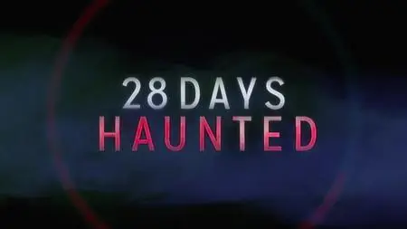 28 Days Haunted S01E06